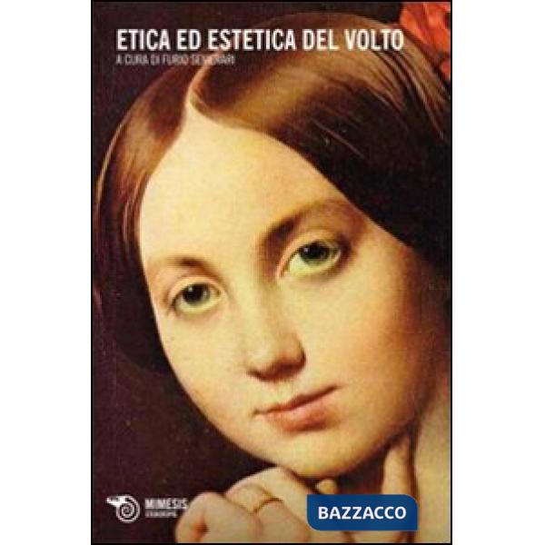 Etica ed estetica del volto