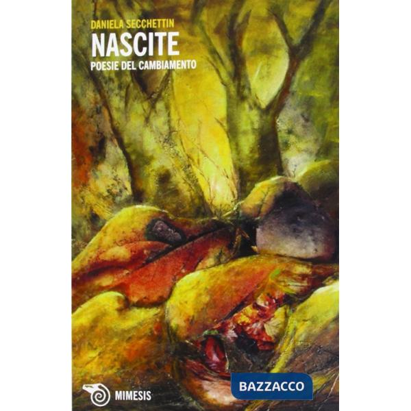 Nascite. Poesie del cambiamento
