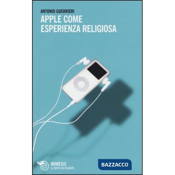 Apple come esperienza religiosa