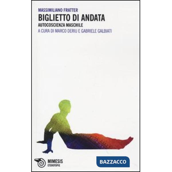 Biglietto di andata. Autocoscienza maschile