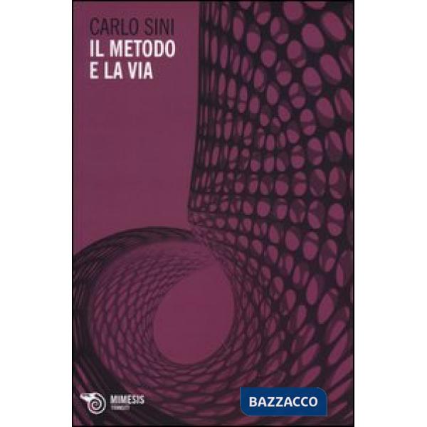 Metodo e la via (Il)