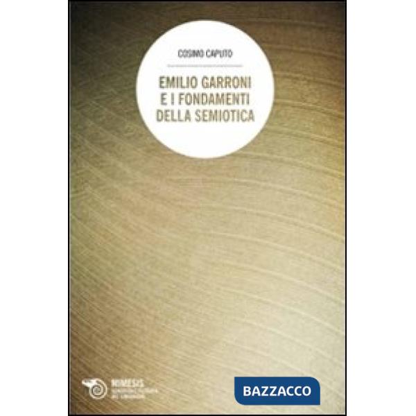 Emilio Garroni e i fondamenti della semiotica