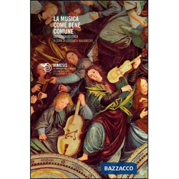 Musica come bene comune. Ontologia ed etica (La)