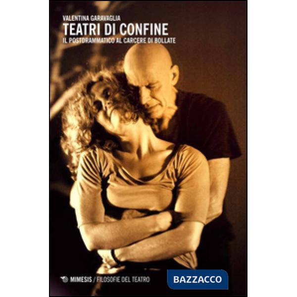 Teatri di confine. Il postdrammatico al carcere di Bollate
