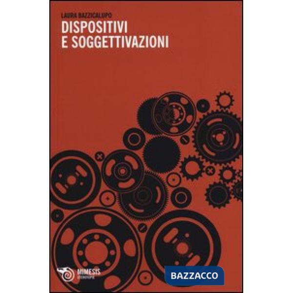 Dispositivi e soggettivazioni