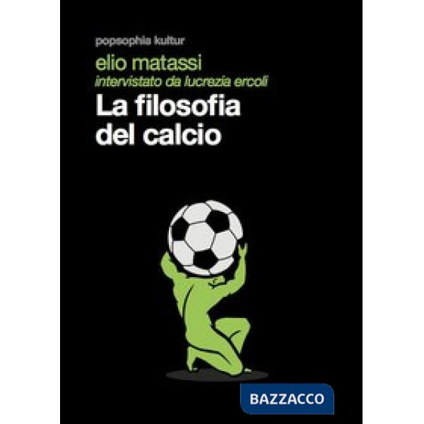 Filosofia del calcio (La)