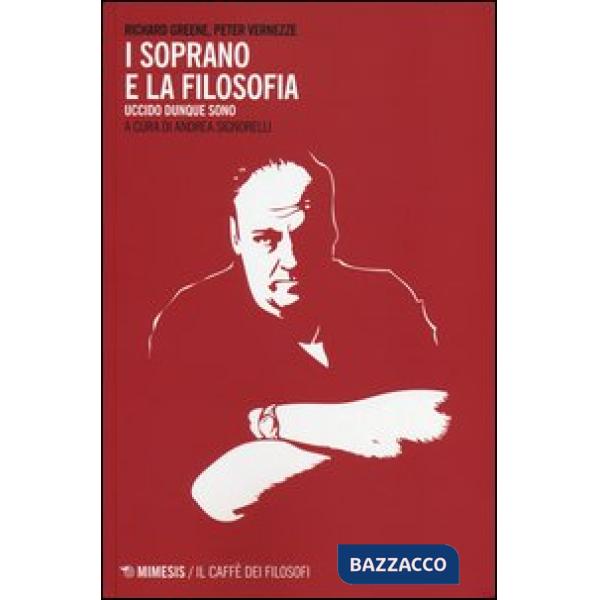 Soprano e la filosofia. Uccido dunque sono (I)