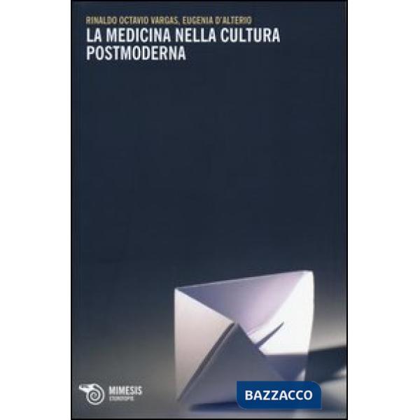 Medicina nella cultura postmoderna (La)