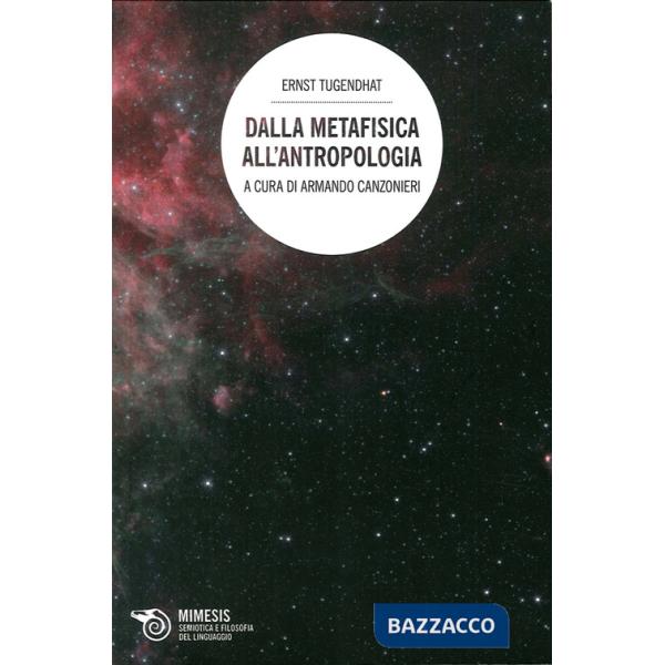 Dalla metafisica all'antropologia
