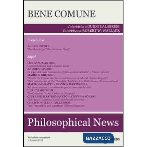 Philosophical news (2013). Vol. 6: Bene comune