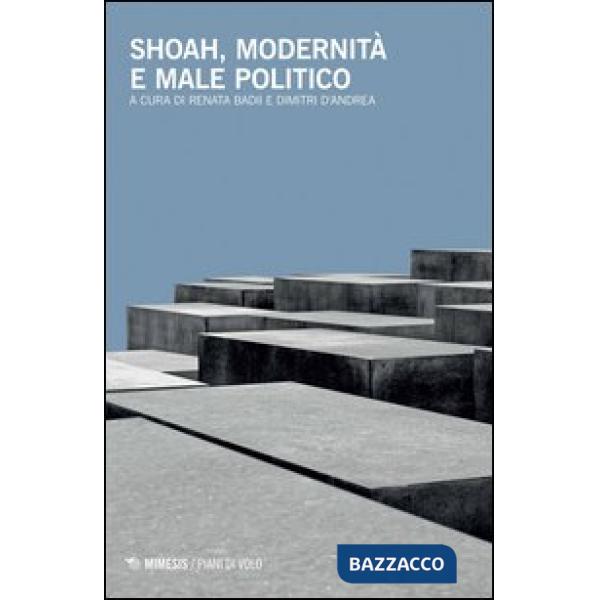 Shoah, modernità e male politico