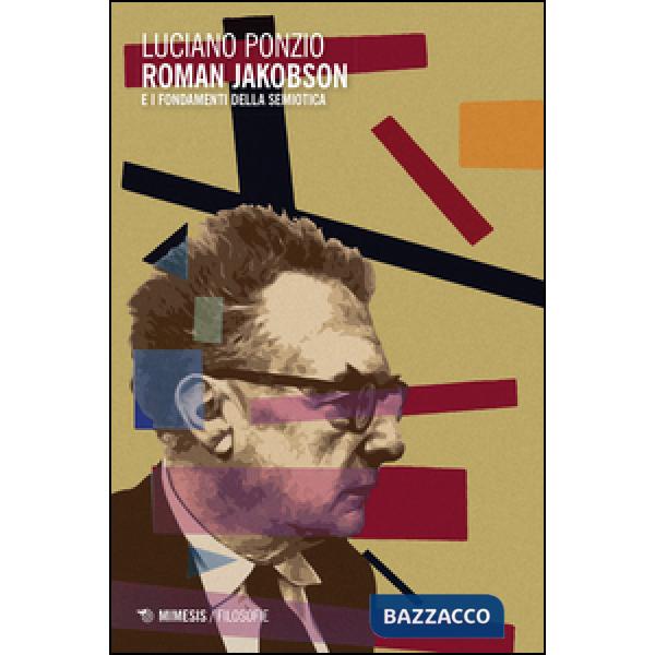 Roman Jakobson e i fondamenti della semiotica