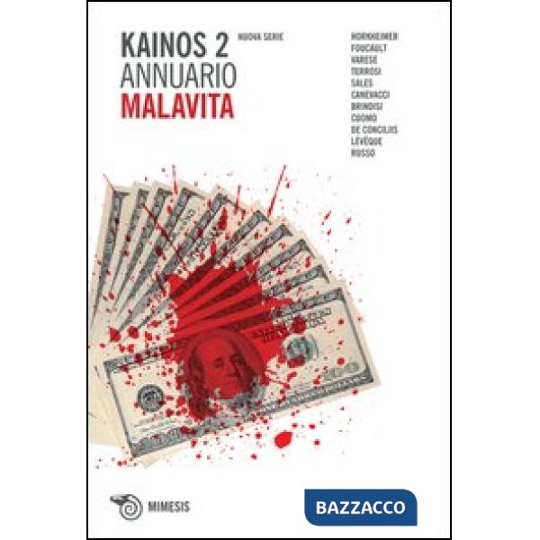 Kainos. Vol. 2: Malavita.