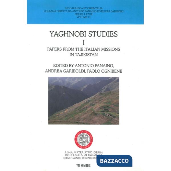 Yaghnobi studies. Vol. 1: Papers from the italian missions in Tajikistan