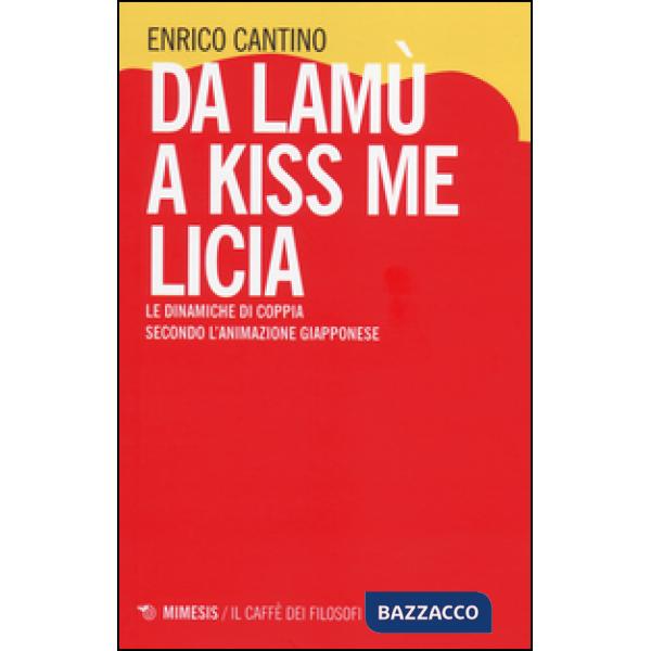 Da Lamù a Kiss me Licia. Le dinamiche di coppia secondo l'animazione giapponese