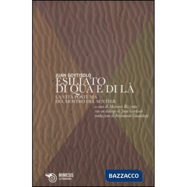 Esiliato di qua e di là. La vita postuma del Mostro del Sentier