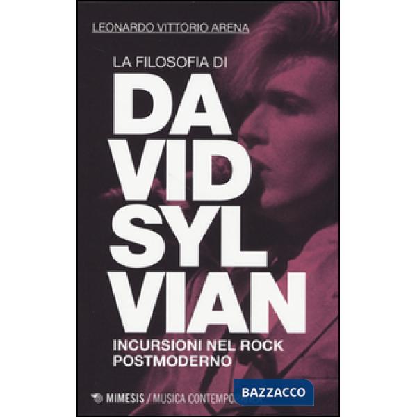 Filosofia di David Sylvian. Incursioni nel rock postmoderno (La)