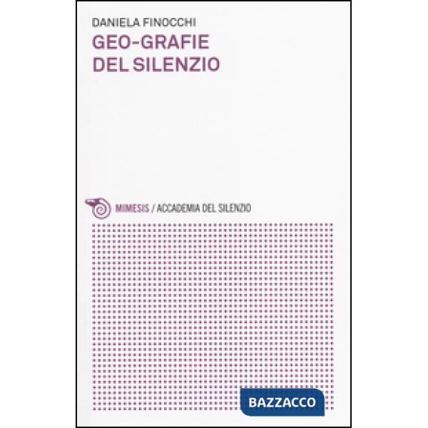 Geo-grafie del silenzio