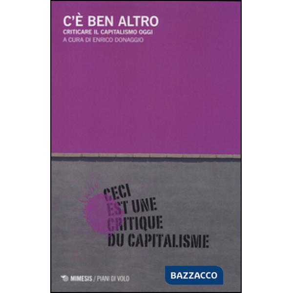C'è ben altro. Criticare il capitalismo oggi