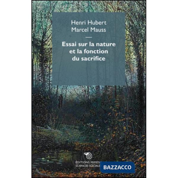 Essai sur la nature et la fonction du sacrifice