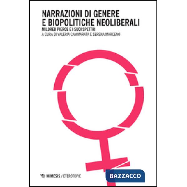 Narrazioni di genere e biopolitiche neoliberali. Mildred Pierce e i suoi spettri