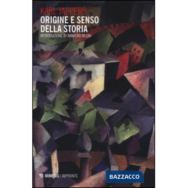 Origine e senso della storia
