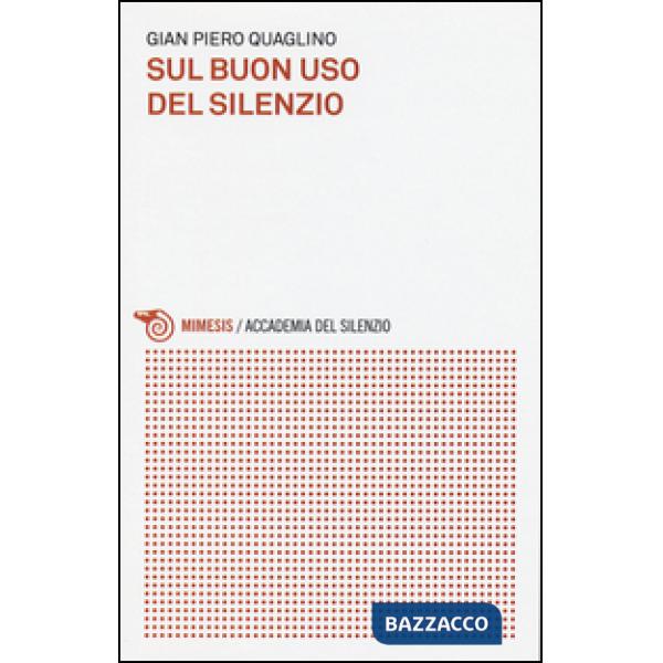 Sul buon uso del silenzio