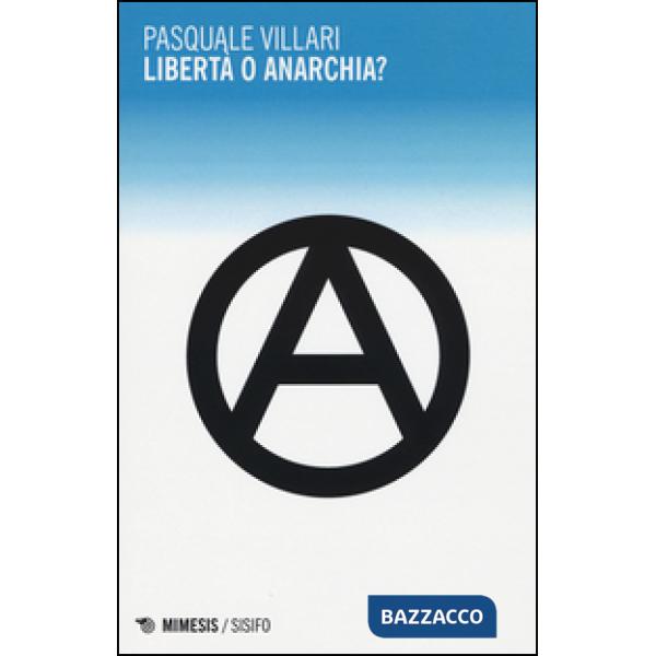 Libertà o anarchia?