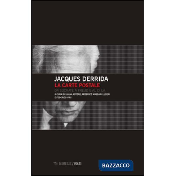 Carte postale. Da Socrate a Freud e al di là (La)