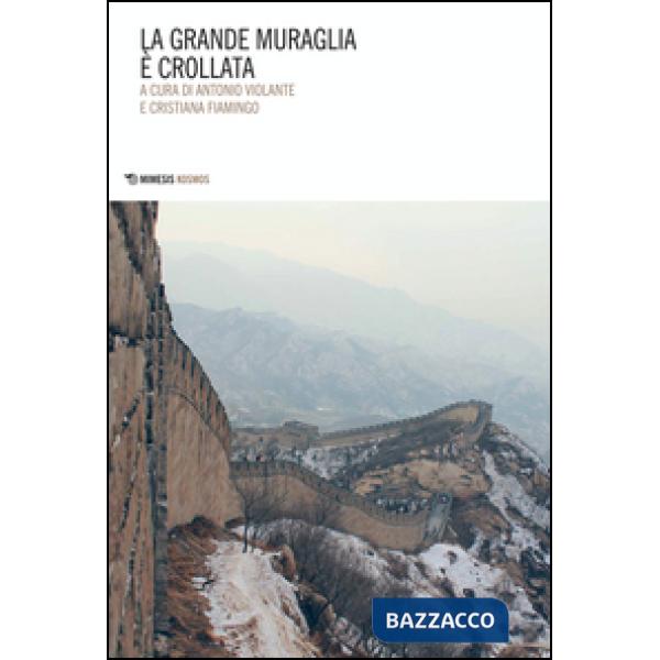 Grande muraglia è crollata (La)