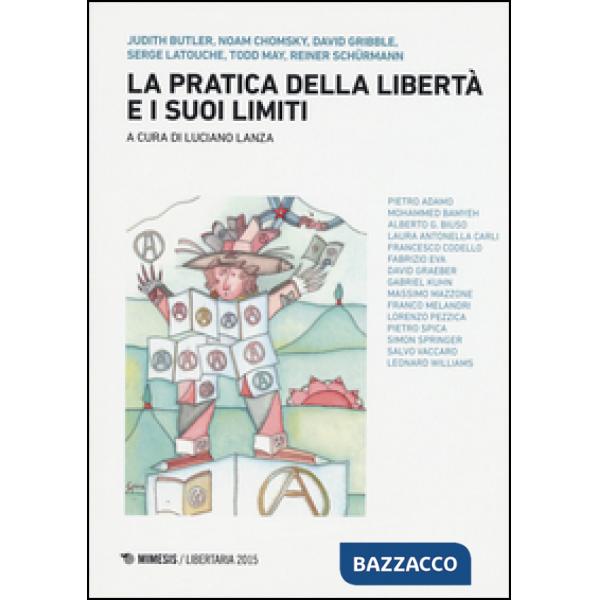 Pratica della libertà e i suoi limiti (La)
