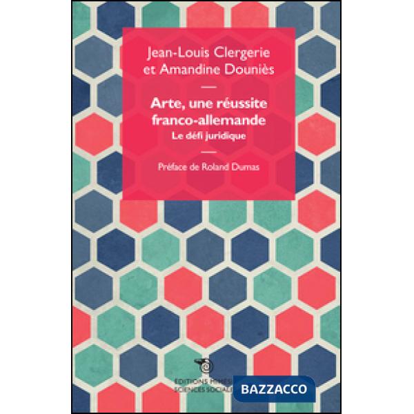 Arte, une réussite franco-allemande. La défi juridique
