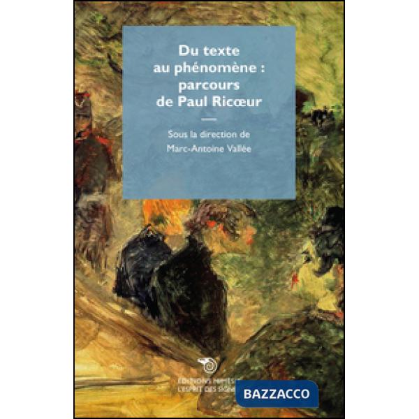 Du texte au phénomène: parcours de Paul Ricoeur