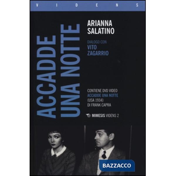 «Accadde una notte» di Frank Capra. Dialogo con Vito Zagarrio. Con DVD