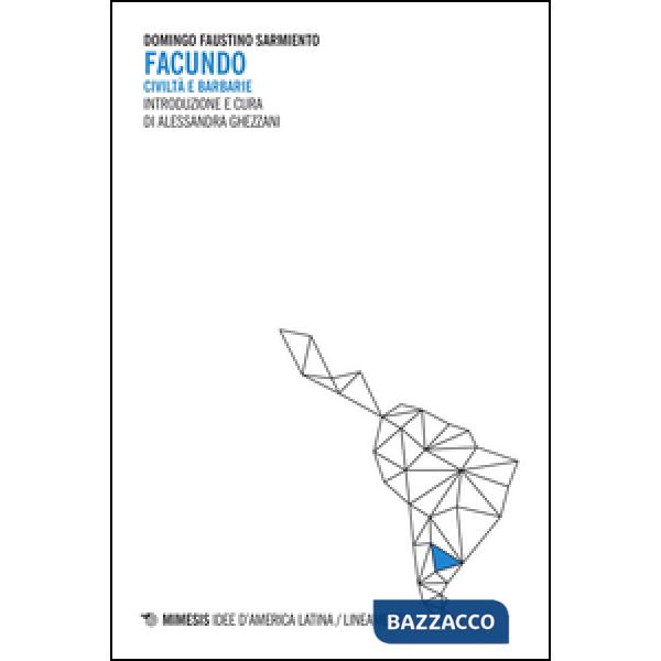 Facundo. Civiltà e barbarie