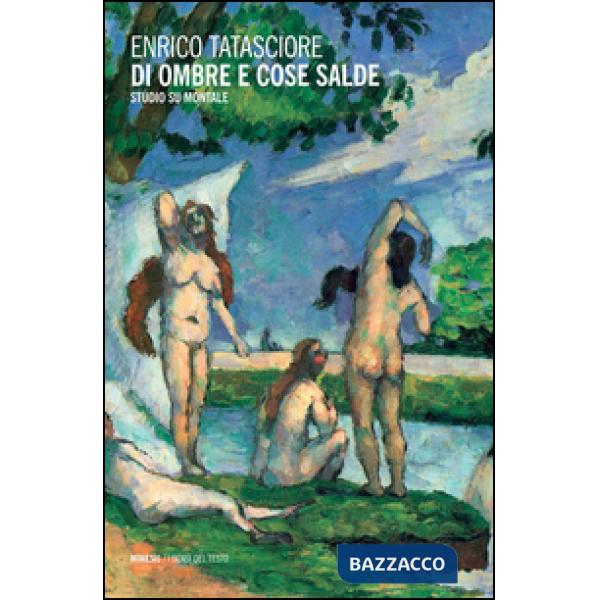 Di ombre e cose salde. Studio su Montale