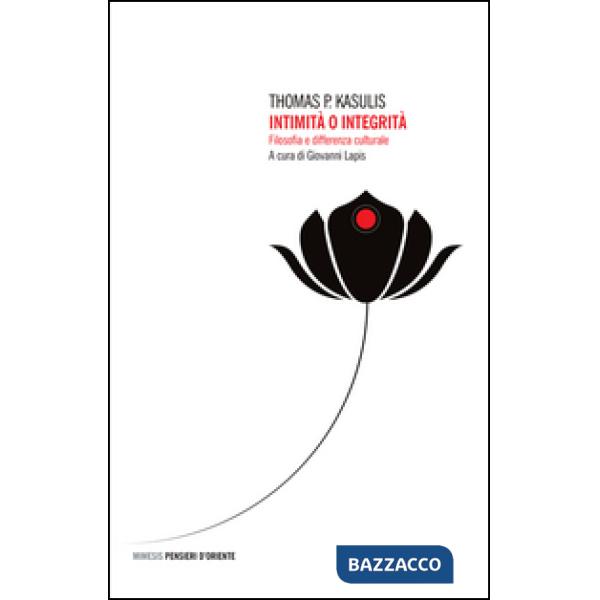 Intimità o integrità. Filosofia e differenza culturale