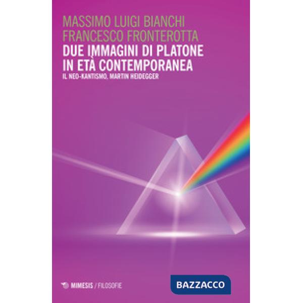 Due immagini di Platone in età contemporanea. Il Neo-kantismo, Martin Heidegger