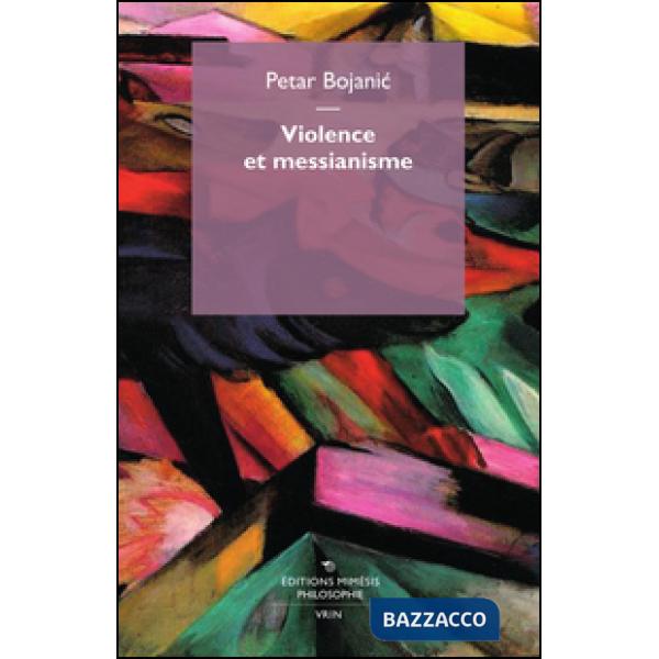 Violence et messianisme