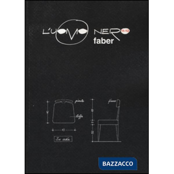 Uomo nero. Materiali per una storia delle arti della modernità (L'). Vol. 11-12