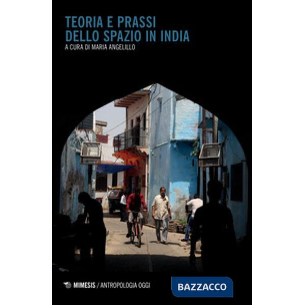 Teoria e prassi dello spazio in India