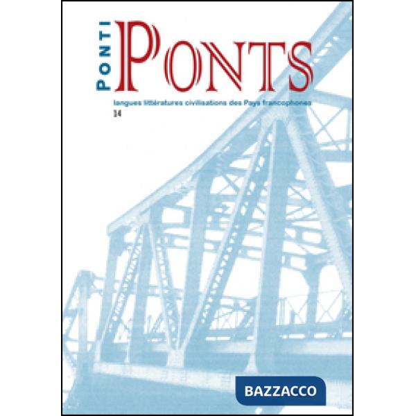 Ponti-Ponts. Langues Littératures. Civilisations des Pays Francophones. Vol. 15