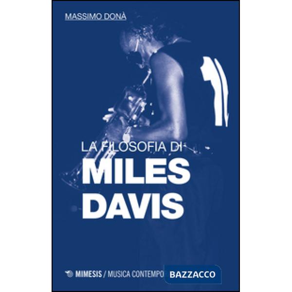 Filosofia di Miles Davis (La)