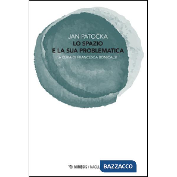 Spazio e la sua problematica (Lo)
