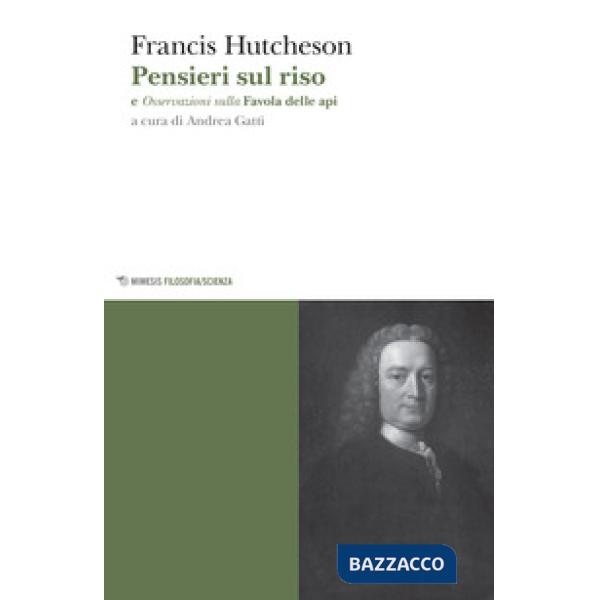 Pensieri sul riso. Osservazioni sulla favola delle api di Bernard Mandeville, in