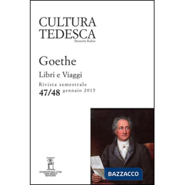 Cultura tedesca (2015). Vol. 47-48