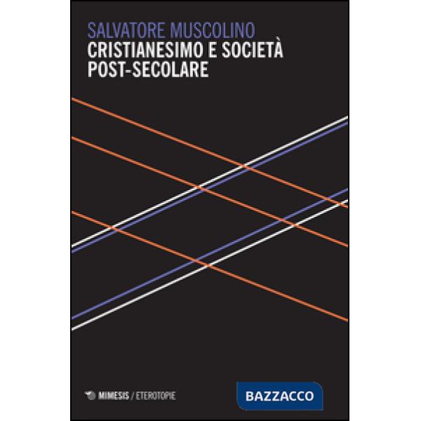 Cristianesimo e società post-secolare