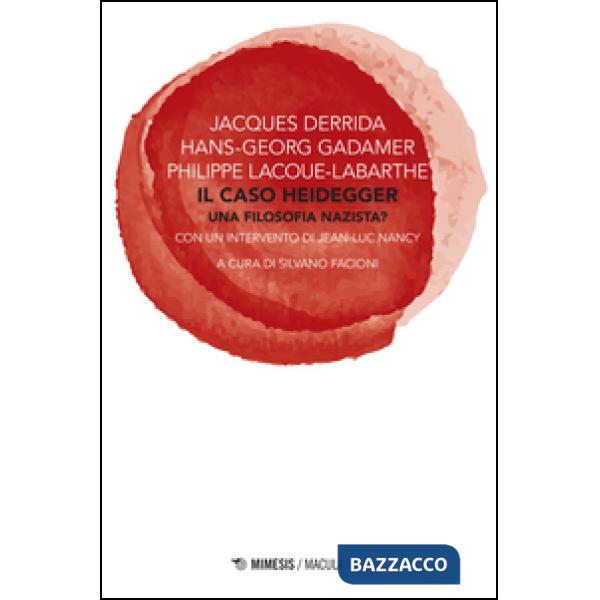 Caso Heidegger. Una filosofia nazista? (Il)