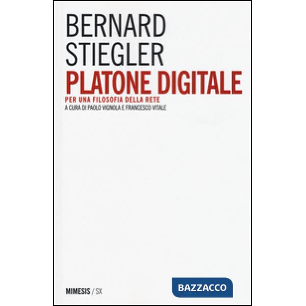 Platone digitale. Per una filosofia della rete
