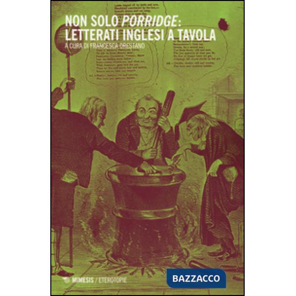 Non solo porridge. Letterati inglesi a tavola